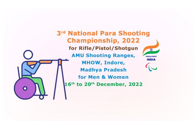 3rd National Para Shooting Championship-2022