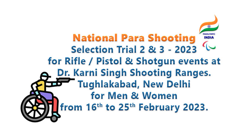 National Para Shooting Selection Trial 2 & 3 - 2023